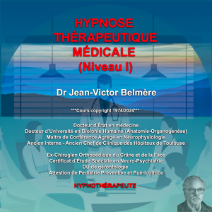 Hypnose Thérapeutique Niveau I Dr Jean-Victor Belmère